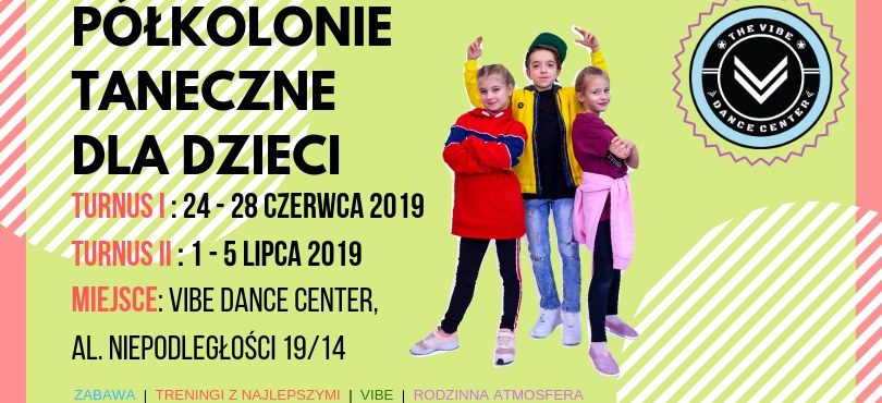 Półkolonie taneczne dla dzieci w Vibe Dance Center